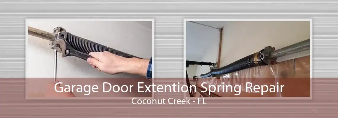 Garage Door Extention Spring Repair Coconut Creek - FL