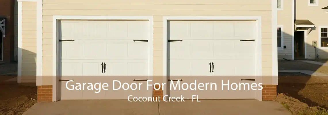 Garage Door For Modern Homes Coconut Creek - FL