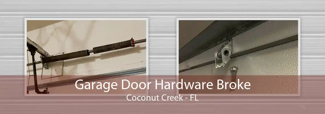 Garage Door Hardware Broke Coconut Creek - FL