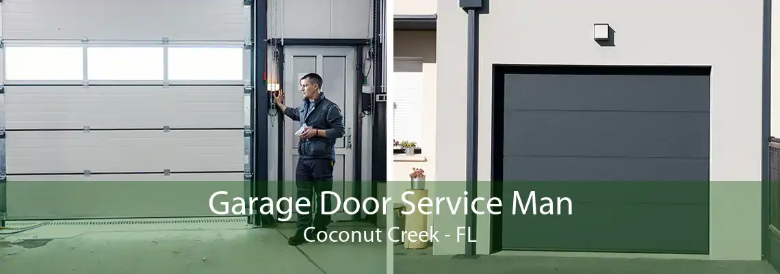 Garage Door Service Man Coconut Creek - FL