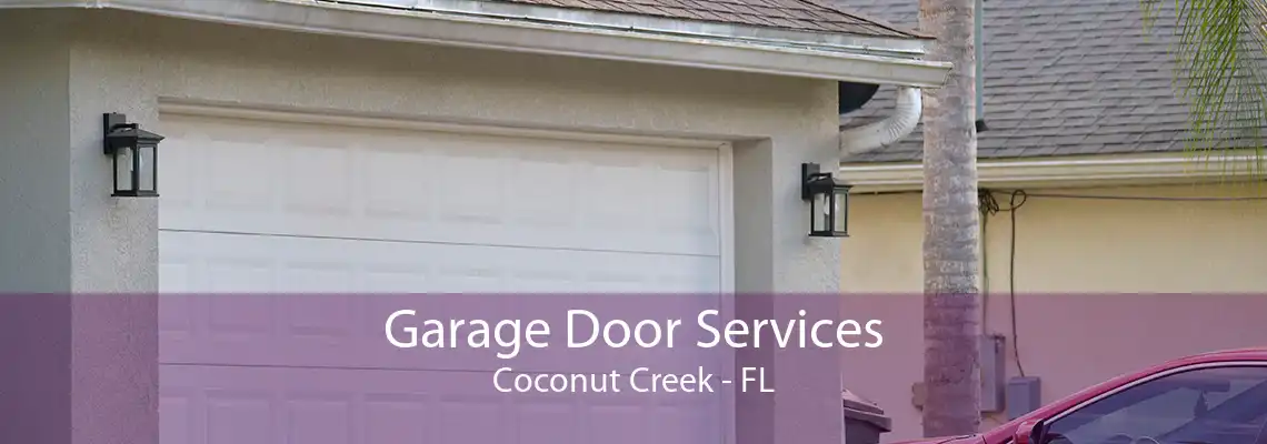 Garage Door Services Coconut Creek - FL