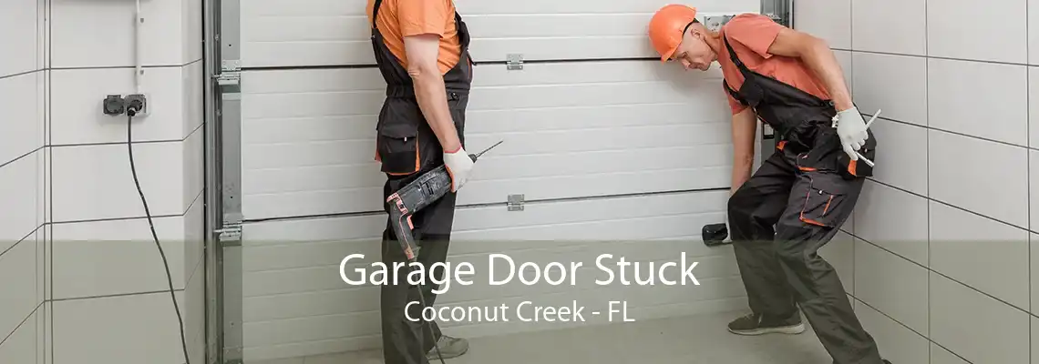 Garage Door Stuck Coconut Creek - FL