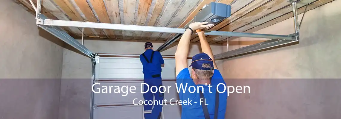 Garage Door Won't Open Coconut Creek - FL