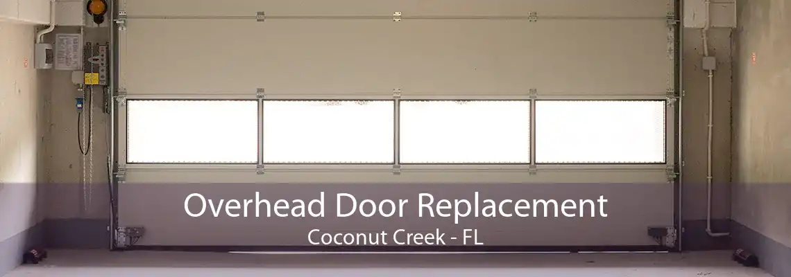 Overhead Door Replacement Coconut Creek - FL