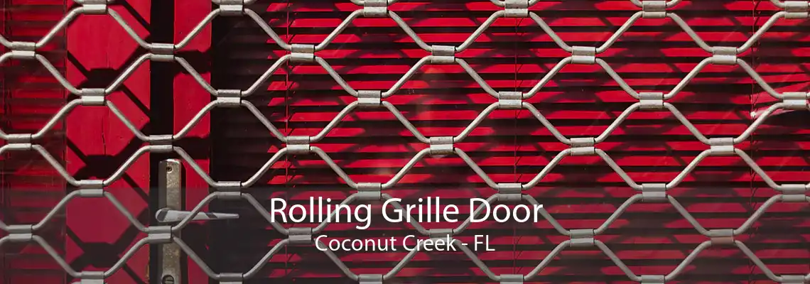 Rolling Grille Door Coconut Creek - FL