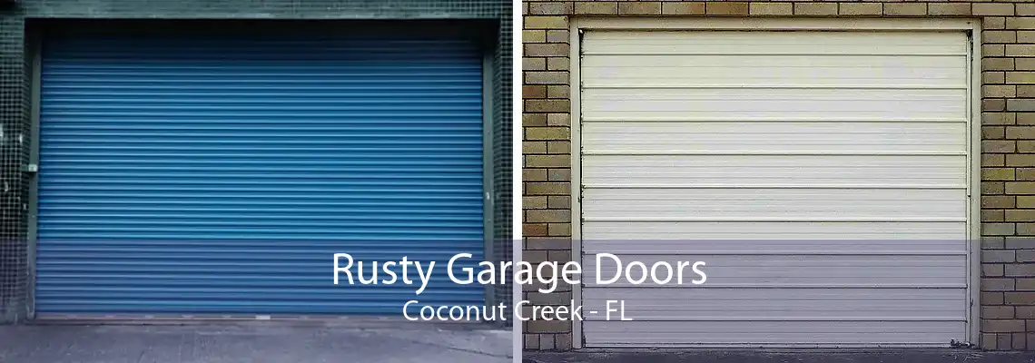 Rusty Garage Doors Coconut Creek - FL