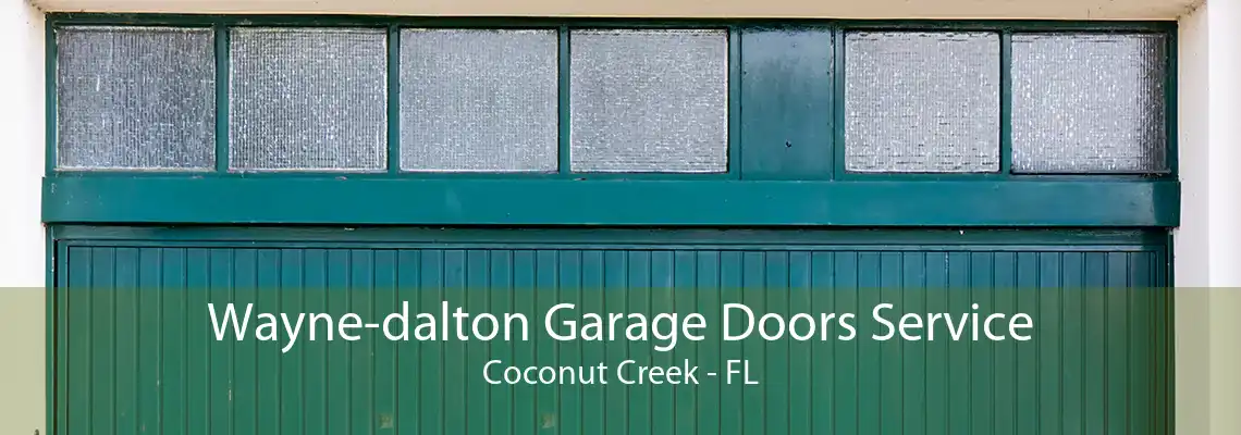 Wayne-dalton Garage Doors Service Coconut Creek - FL